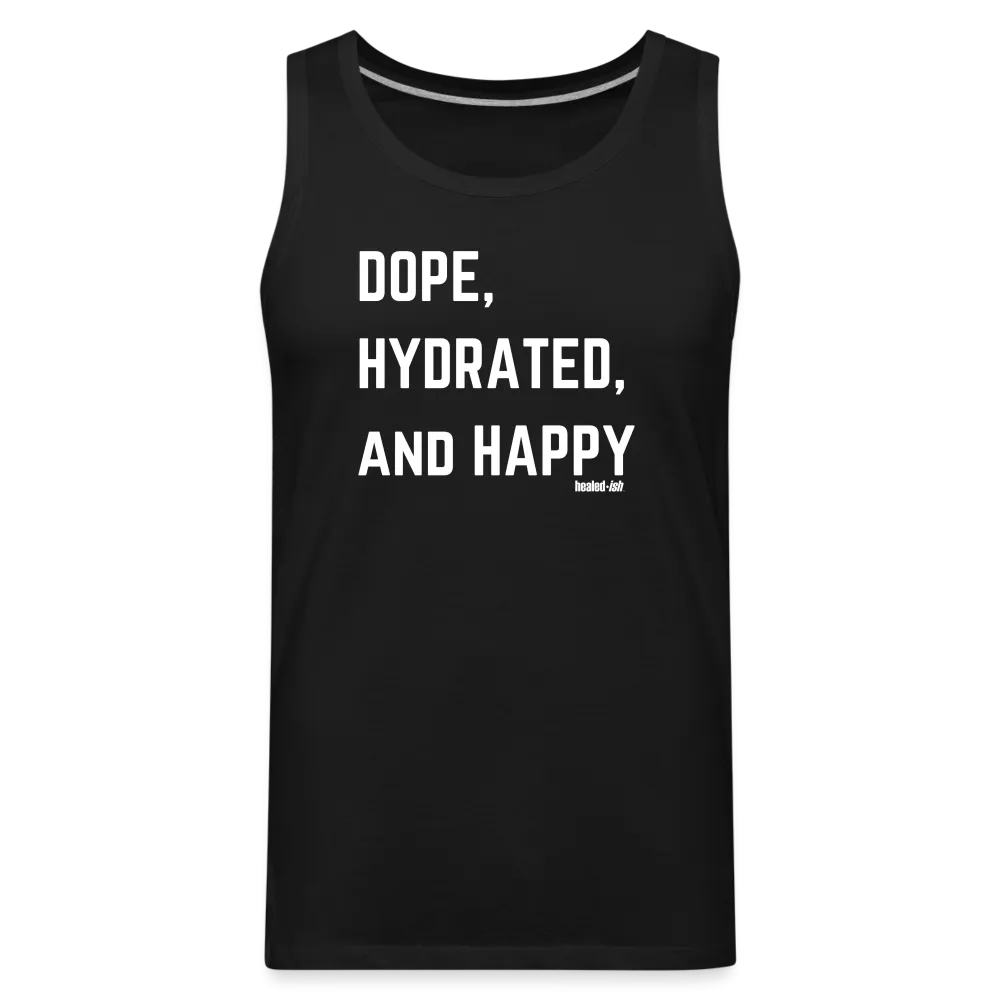 Dope, Hydrated and Happy - Tank (Unisex)