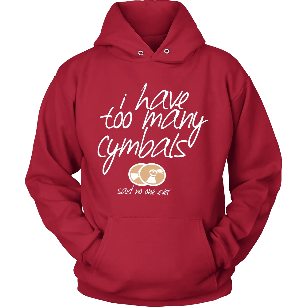 I Have too many Cymbols sad no one ever (Men)