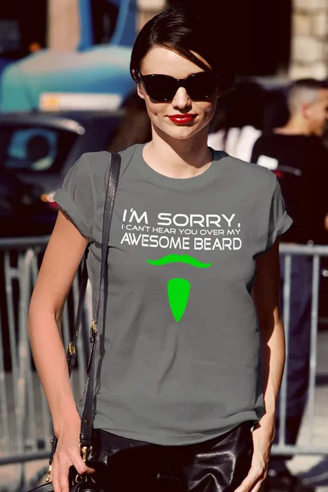 I'm sorry i can't hear you over my Awesome Beard (Women)