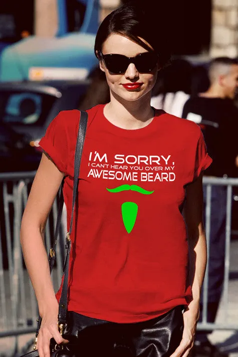 I'm sorry i can't hear you over my Awesome Beard (Women)