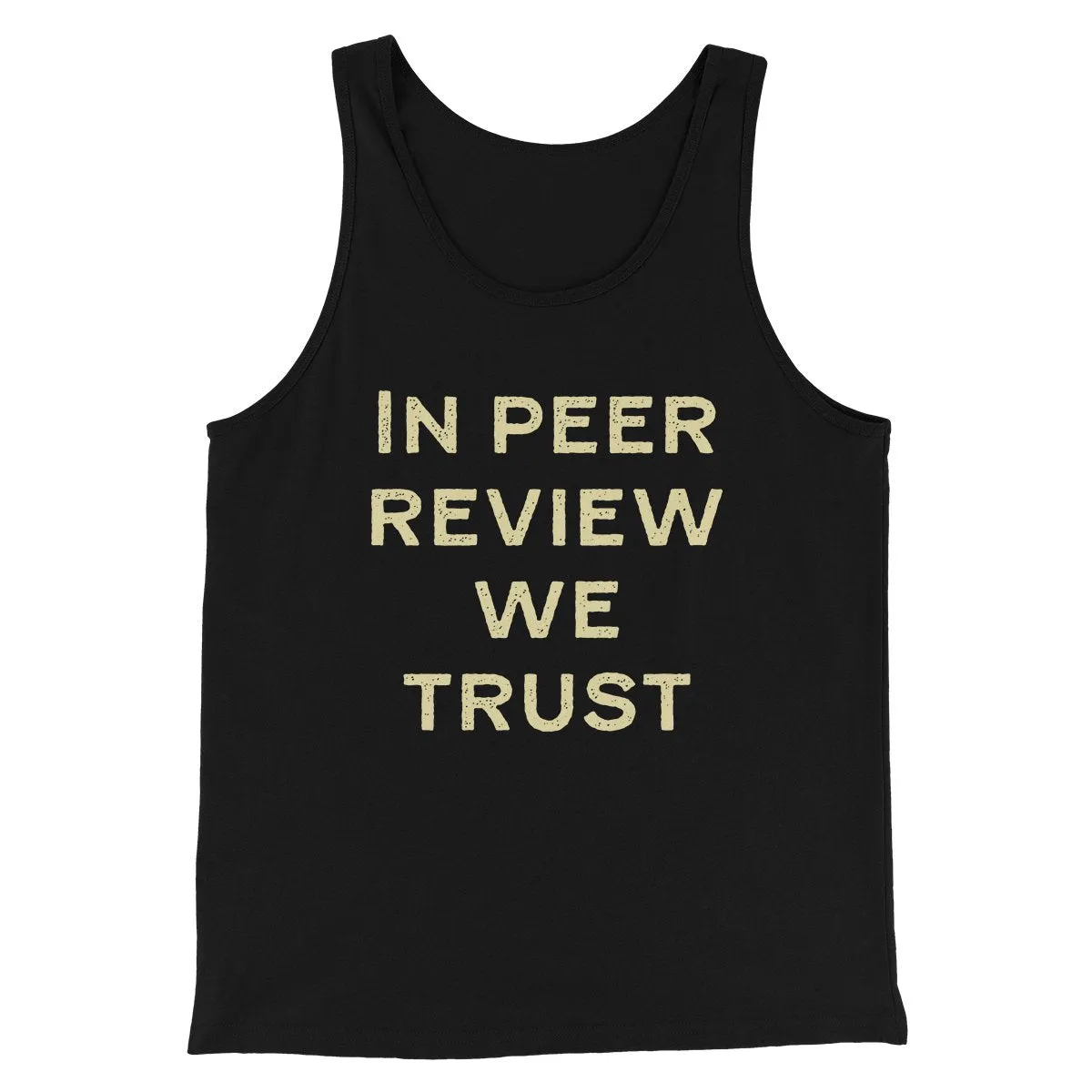In Peer Review We Trust Men/Unisex Tank