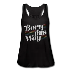 LGBTQ Born This Way Women's Flowy Tank Tops