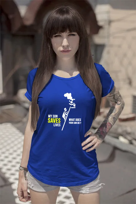 My Son Saves Lives what Does your Son do? (Women)