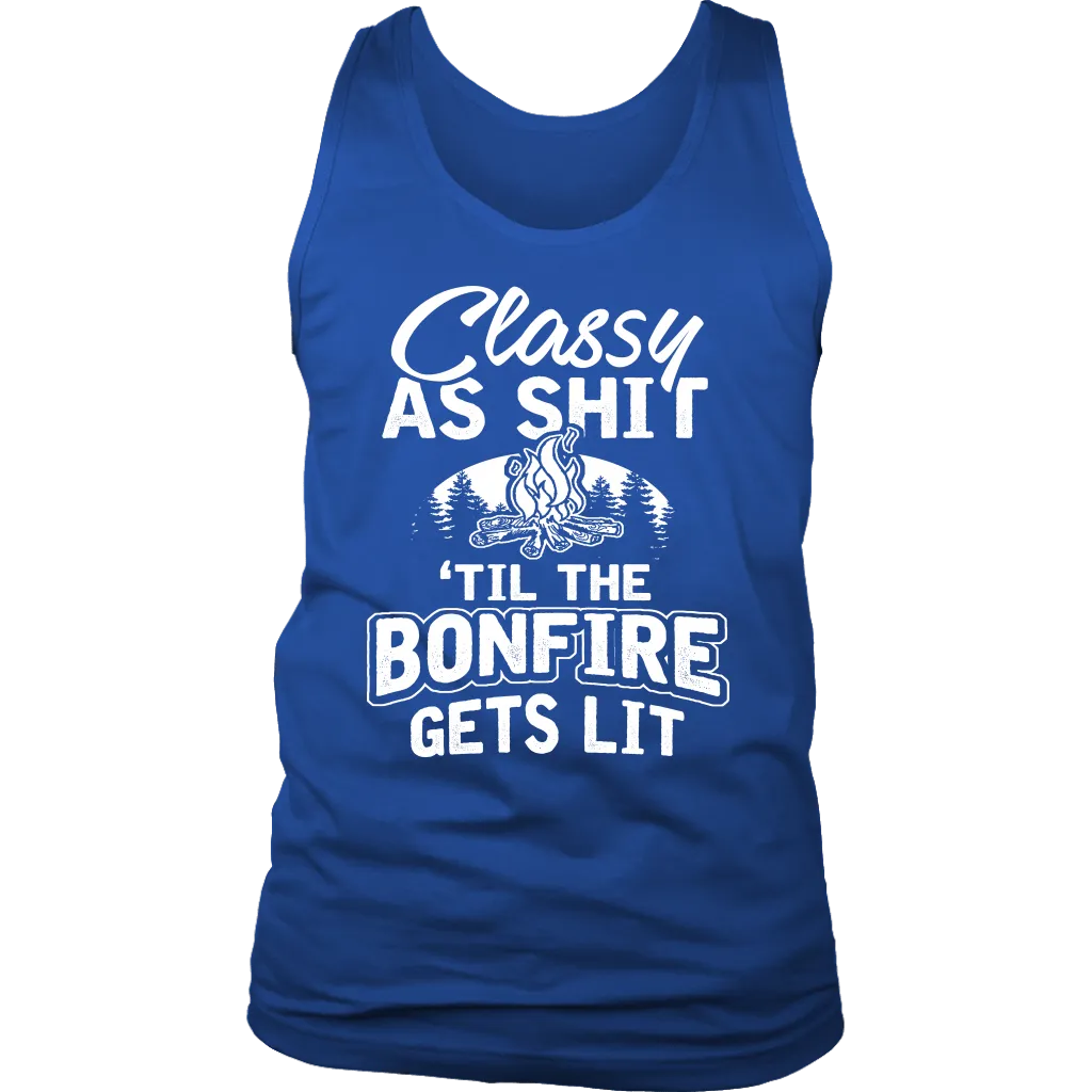 "Classy As Sh*t 'Til The Bonfire Gets Lit" - Tank