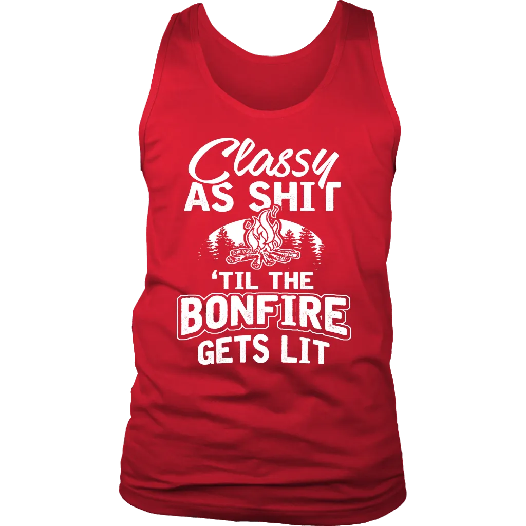 "Classy As Sh*t 'Til The Bonfire Gets Lit" - Tank