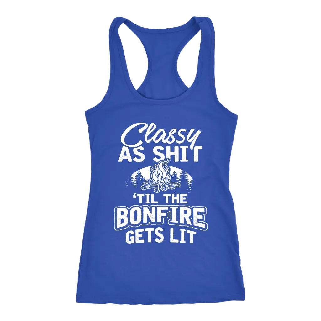 "Classy As Sh*t 'Til The Bonfire Gets Lit" - Tank