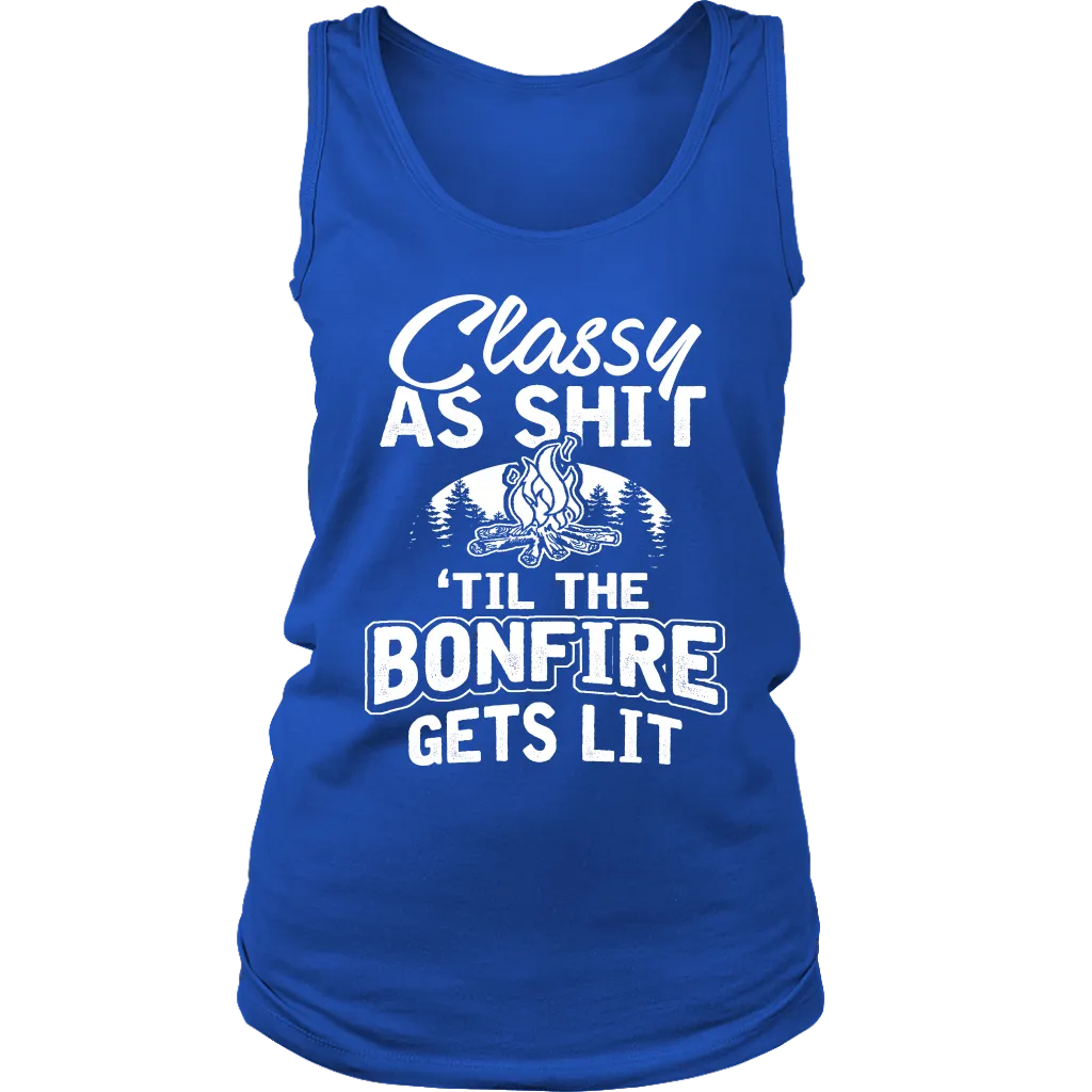 "Classy As Sh*t 'Til The Bonfire Gets Lit" - Tank