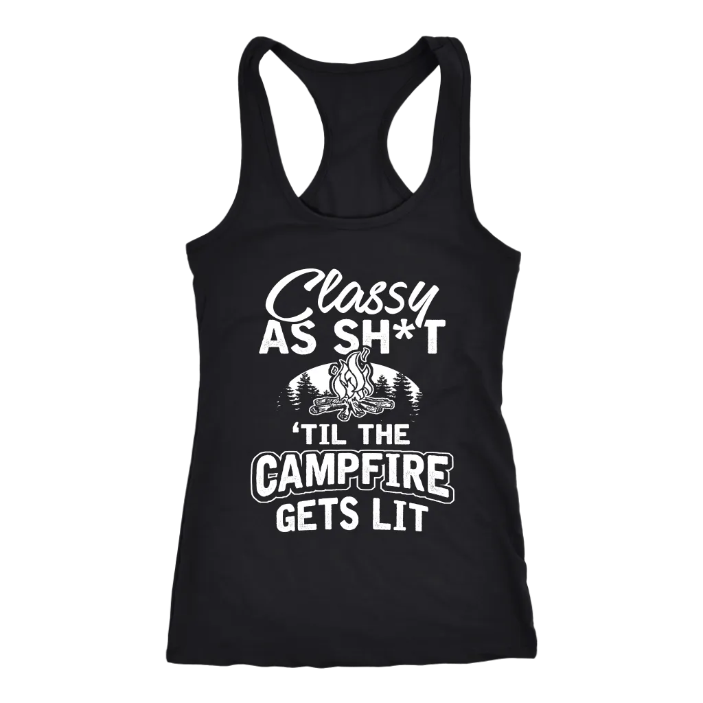 "Classy As Sh*t 'Til The Campfire Gets Lit" - Tank