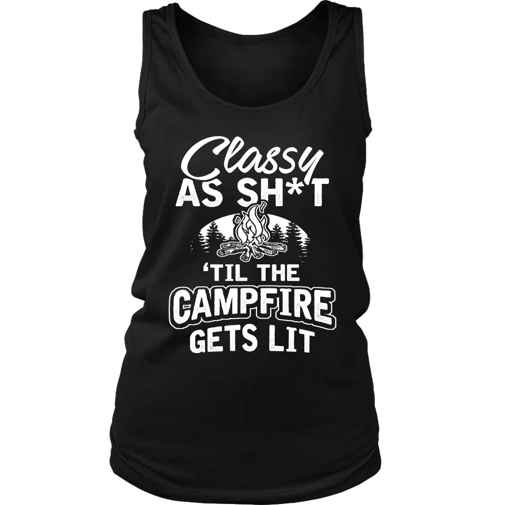 "Classy As Sh*t 'Til The Campfire Gets Lit" - Tank