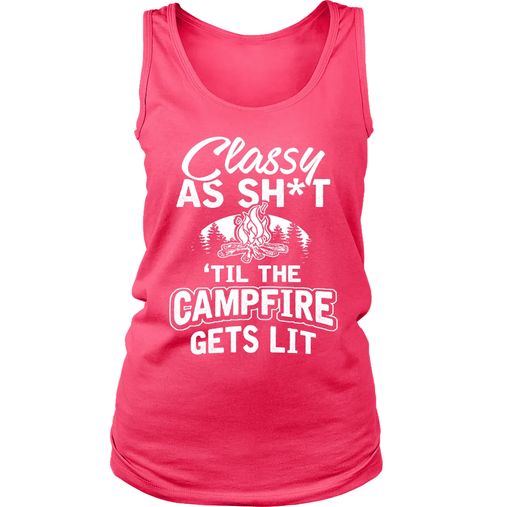 "Classy As Sh*t 'Til The Campfire Gets Lit" - Tank
