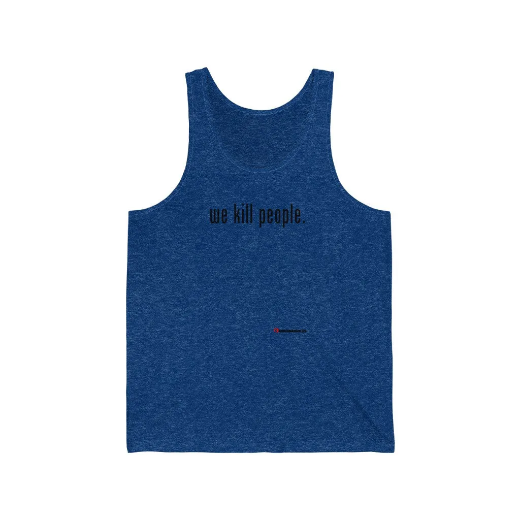 We Kill People Tank (Black)