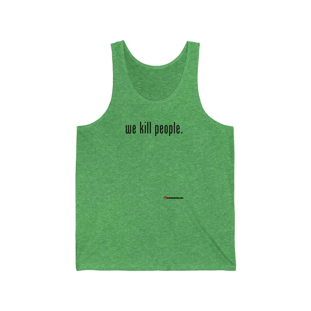 We Kill People Tank (Black)