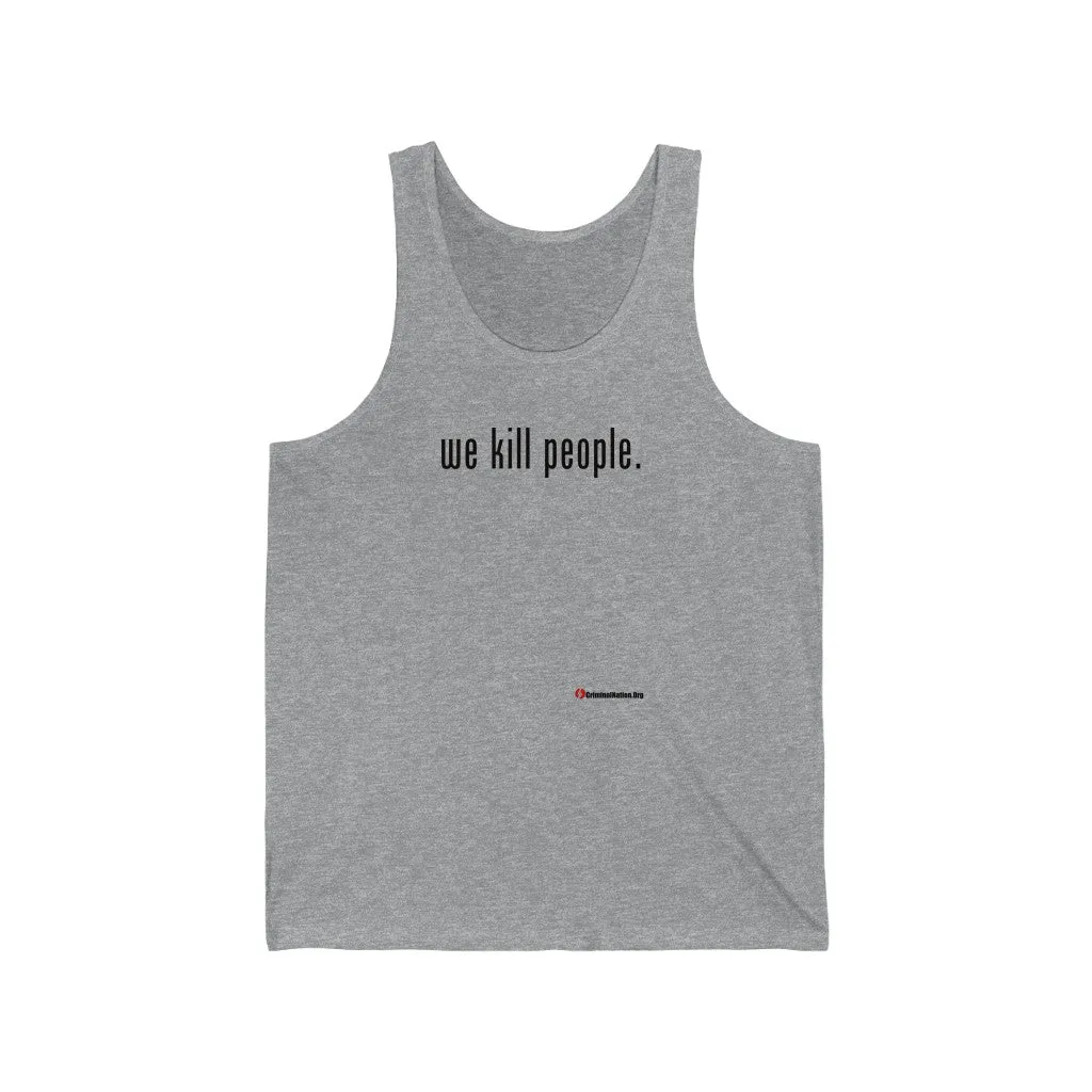 We Kill People Tank (Black)
