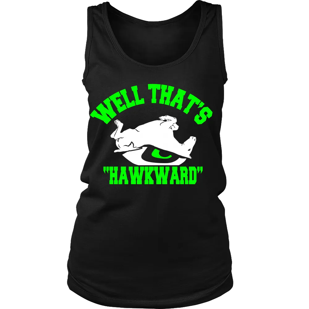 Well Thats Hawkward (Women)